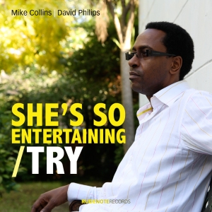 Cover pic for "She's so entertaining/Try" single release by Mike Collins & David Philips